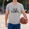 Let Them Shirts for Women V-Neck Inspirational Graphic Tees Mental Health Tops